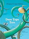 Dere Tepe Ters by Italo Calvino Dere Tepe Ters by Italo Calvino