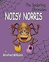 Noisy Norris by Winifred Williams