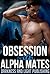 Obsession with Alpha Mates by Darkness and Light Publishing