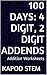 100 Days Math Addition Series: 4 Digit, 2 Digit Addends, Daily Practice Homeschooling Workbook To Improve Mathematics Skills: Maths Worksheets