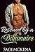 Rescued by a Billionaire (Straight to Gay, First Time Gay)