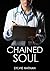 Chained Soul (Chained Soul, #1)