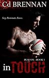 In Touch by C.D. Brennan
