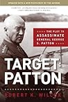 Book cover for Target: Patton: The Plot to Assassinate General George S. Patton