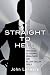 Straight to Hell: True Tales of Deviance, Debauchery, and Billion-Dollar Deals