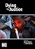 Dying for Justice