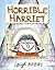 Horrible Harriet (Horrible ...