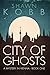 City of Ghosts (A Mystery i...