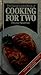 The Good Cook's Book of Cooking for Two