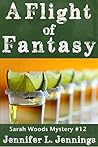 A Flight of Fantasy by Jennifer L. Jennings