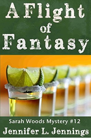 A Flight of Fantasy (Sarah Woods Mystery #12)