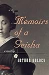 Memoirs of a Geisha by Arthur Golden