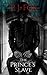 The Prince's Slave by P.J. Fox The Prince's Slave by P.J. Fox