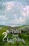 Tales from Earthsea by Ursula K. Le Guin Tales from Earthsea by Ursula K. Le Guin