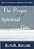 The Proper Use Of Spiritual...