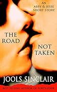 The Road Not Taken: An Abby & Jesse Short Story
