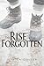The Rise of the Forgotten (Hummingbird, #3)