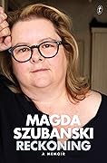 Reckoning: A Memoir