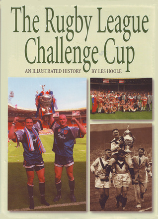 The Rugby League Challenge Cup: An Illustrated History
