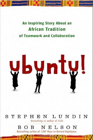 Ubuntu!: An Inspiring Story About an African Tradition of Teamwork and Collaboration (Hardcover)