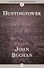 Huntingtower (Dickson McCunn, #1)