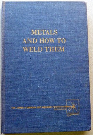 Metals and How to Weld Them (Hardcover)