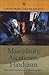 Masculinity, Asceticism, Hinduism: Past and Present Imaginings of India