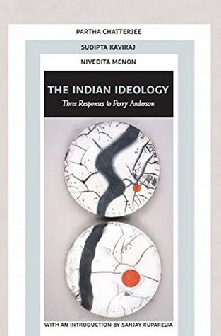 The Indian Ideology: Three Responses to Perry Anderson (Hardcover)