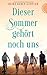 Dieser Sommer gehört noch uns