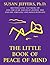 THE LITTLE BOOK OF PEACE OF MIND (The Little Books 2)