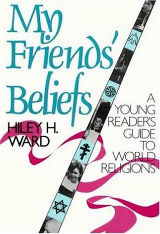 My Friends' Beliefs: A Young Reader's Guide to World Religions (Paperback)