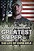 A Tribute to America's Greatest Sniper: The Life of Chris Kyle