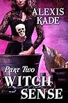 Witch Sense: Part Two Witch Sense: Part Two