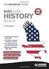 My Revision Notes Wjec History Route a