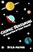 Cosmic Seasoning: A Collection of Short Stories