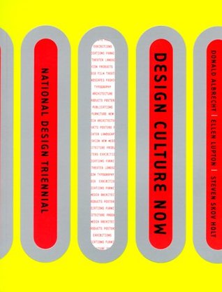 Design Culture Now: The National Design Triennial (Paperback)