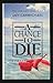 Chance to Die by Elisabeth Elliot Chance to Die by Elisabeth Elliot