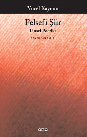 Felsefi Şiir - Tinsel Poetika