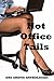 Hot Office Tails: Ten Explicit Office Sex Erotica Stories
