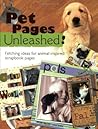 Pet Pages Unleashed: Fetching Ideas for Animal-inspired Scrapbook Pages