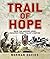Trail of Hope: The Anders A...