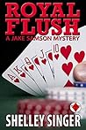 Royal Flush by Shelley Singer