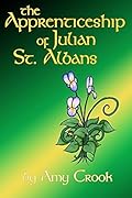 The Apprenticeship of Julian St. Albans