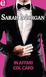 In affari col capo by Sarah   Morgan