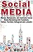 Social Media: Master, Manipulate, and Dominate Social Media Marketing With Facebook, Twitter, YouTube, Instagram and LinkedIn (Social Media, Social Media ... Twitter, Youtube, Instagram, Pinterest)