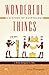 Wonderful Things: A History...