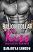 Billion Dollar Kiss