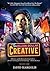 The Billion-Dollar Creative: Inspiring Insights for Unleashing Your Creativity & Achieving Higher Levels of Success