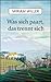 Was sich paart, das trennt sich (German Edition)
