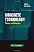 Concrete Technology: Theory and Practice